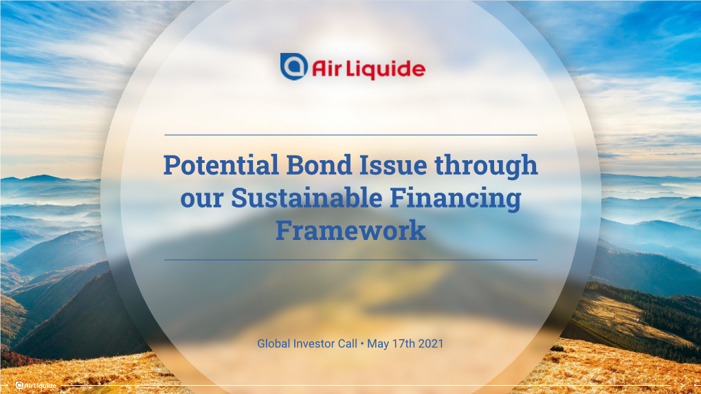 Potential Bond Issue Through Our Sustainable Financing Framework