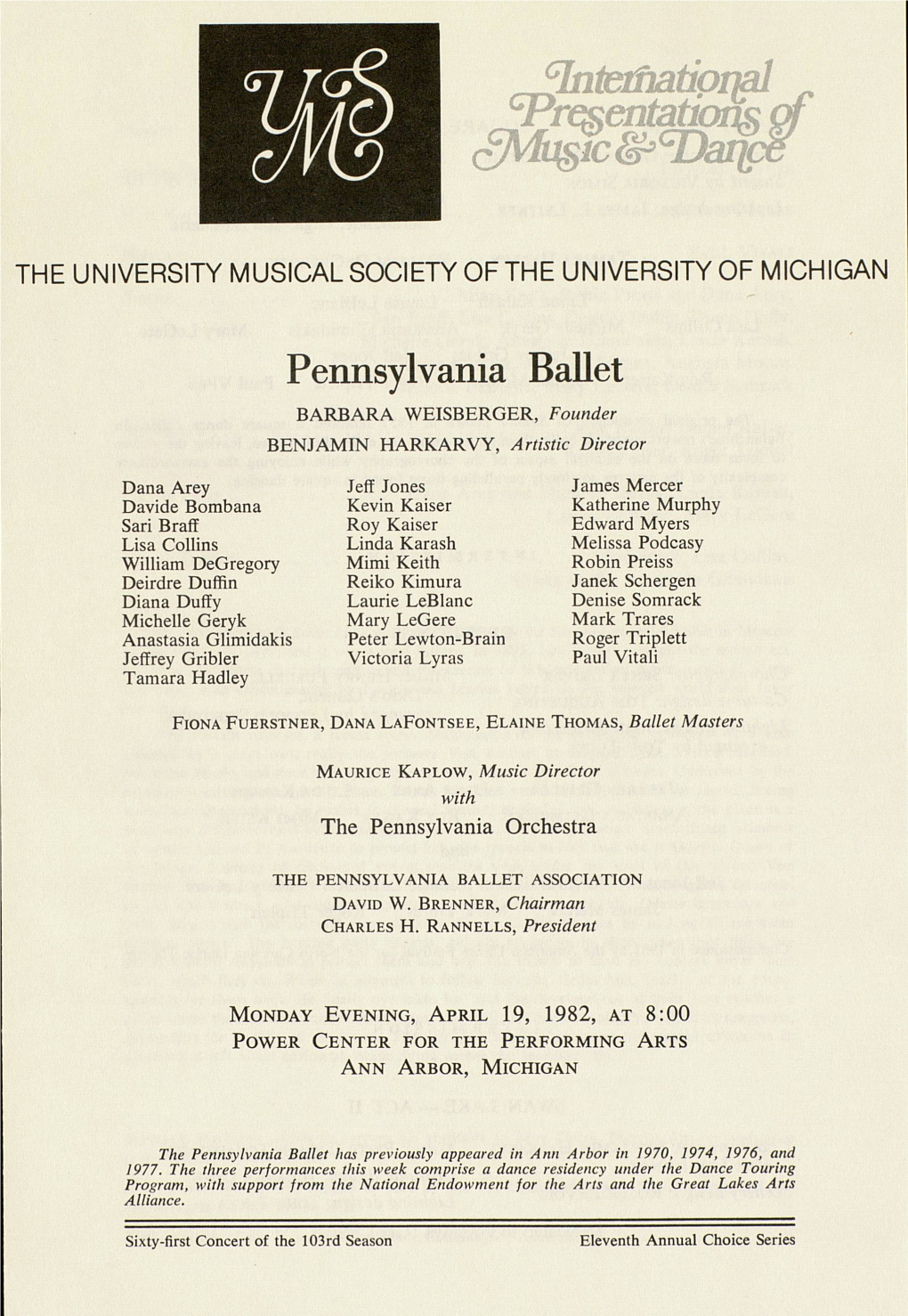 Pennsylvania Ballet BARBARA WEISBERGER, Founder BENJAMIN HARKARVY, Artistic Director