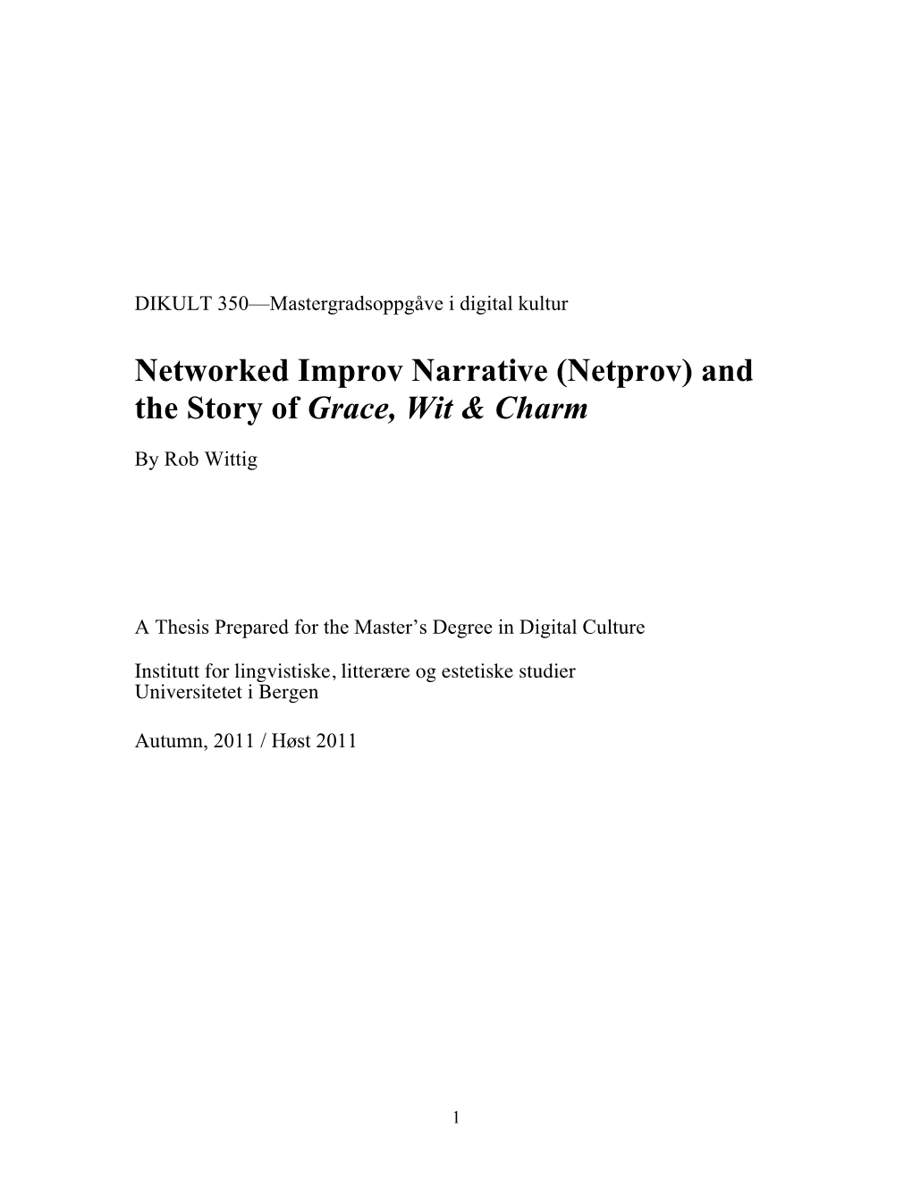 Networked Improv Narrative (Netprov) and the Story of Grace, Wit & Charm