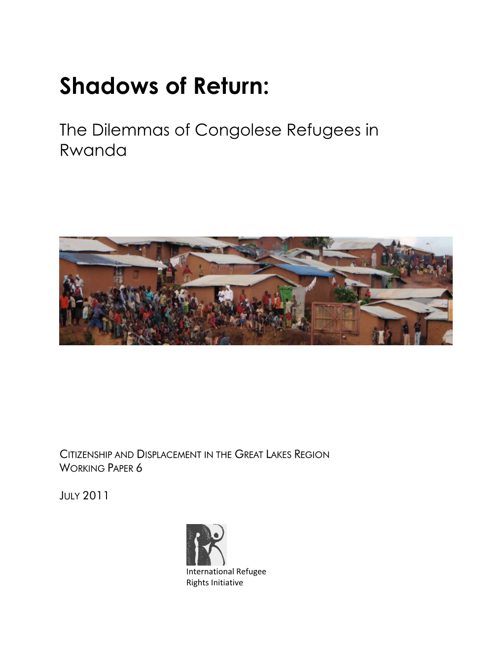 Shadows of Return: the Dilemma of Congolese Refugees in Rwanda