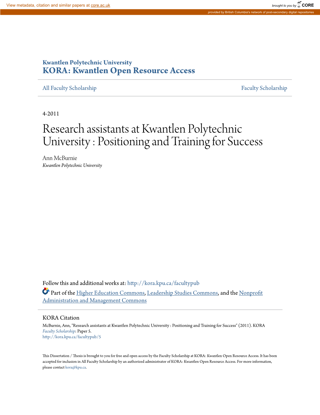 Research Assistants at Kwantlen Polytechnic University : Positioning and Training for Success Ann Mcburnie Kwantlen Polytechnic University