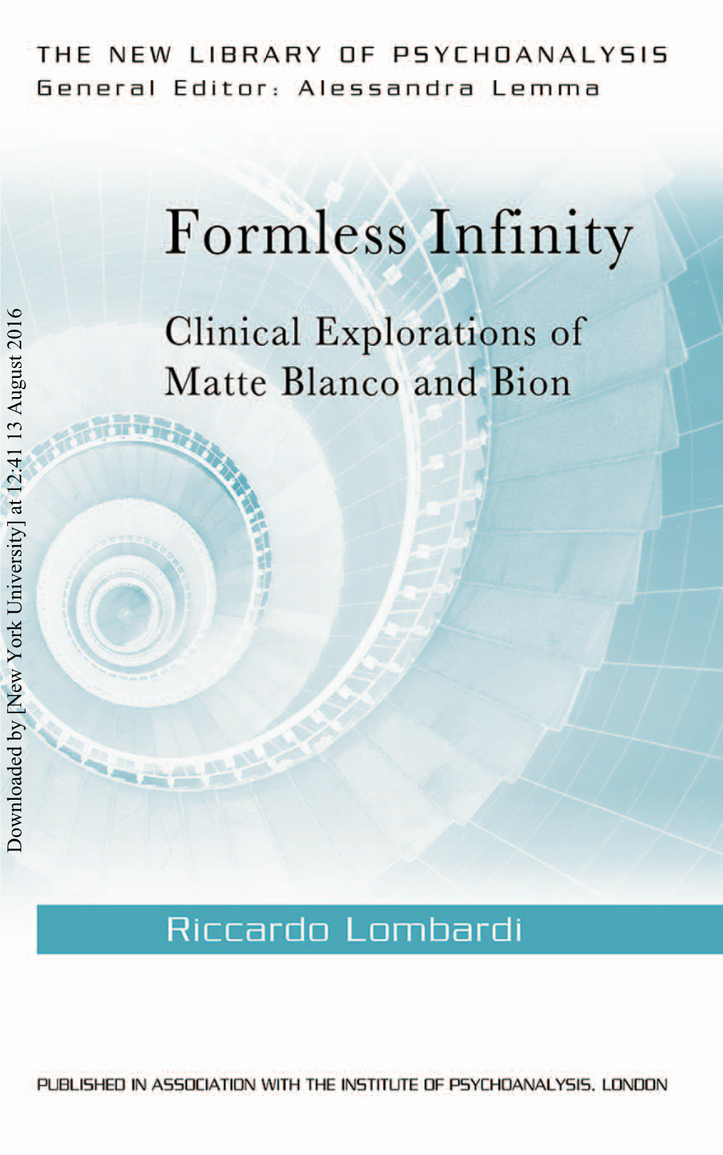 Downloaded by [New York University] at 12:41 13 August 2016 Formless Infinity