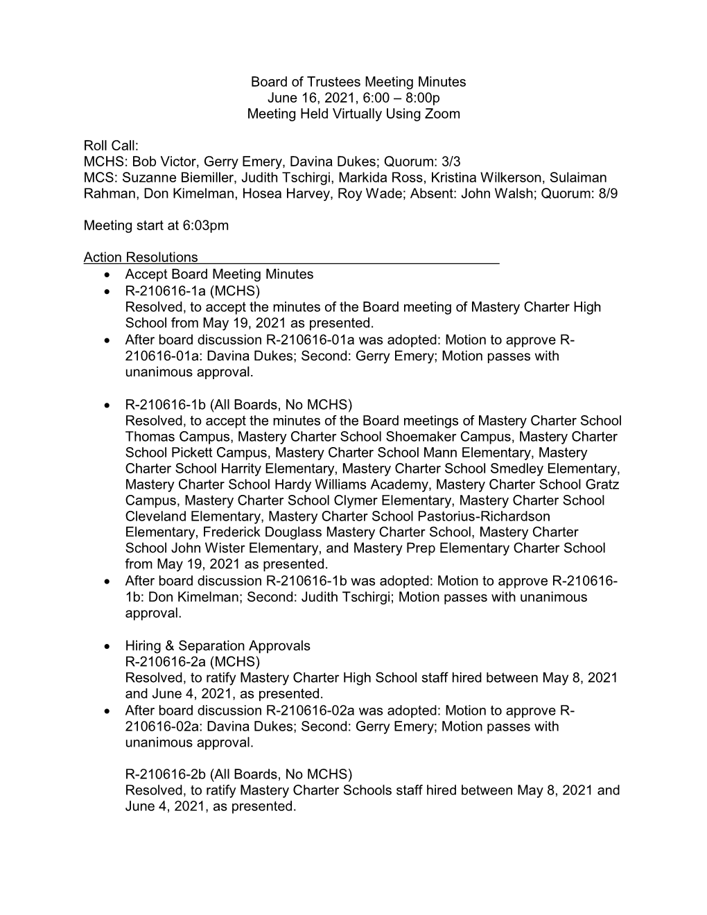 Board of Trustees Meeting Minutes June 16, 2021, 6:00 – 8:00P Meeting Held Virtually Using Zoom