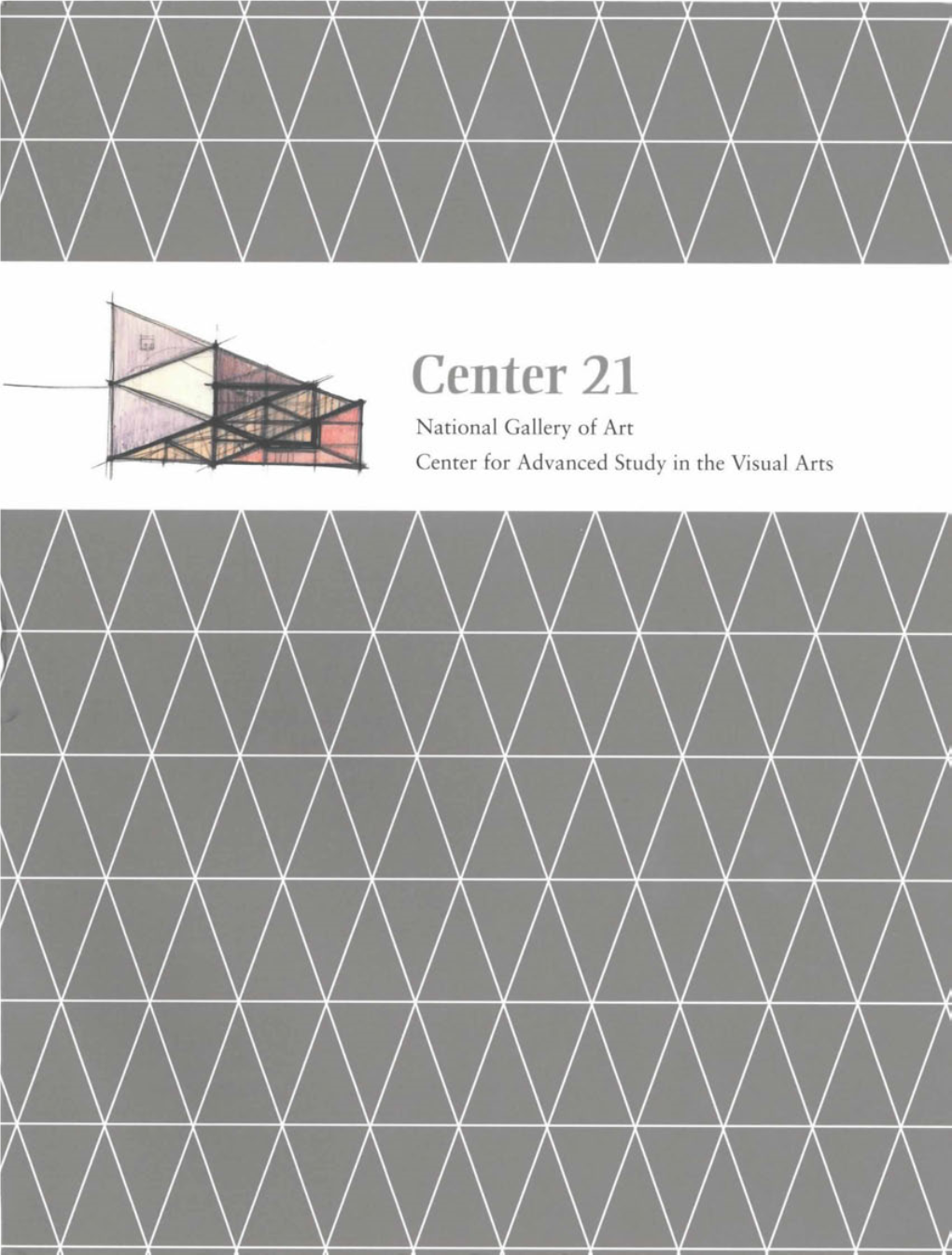 Center 21 National Gallery of Art Center for Advanced Study in the Visual Arts Center 21 Q