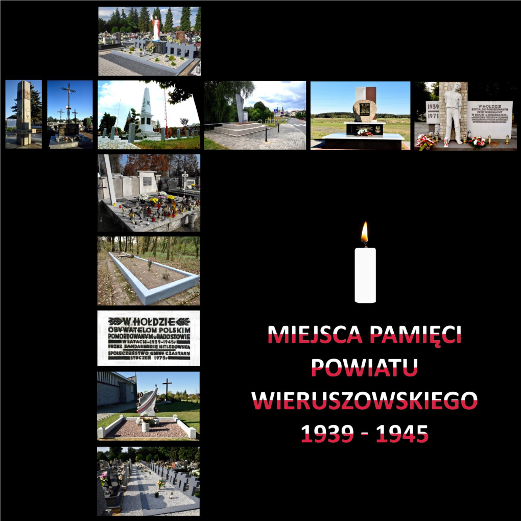 Miejsca Pamięci Powiatu Wieruszowskiego 1939 – 1945