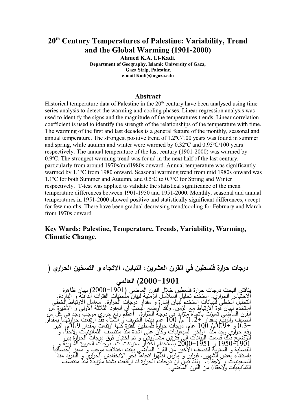 Klingbjer and Moberg (2003) Examined Torendalen Temperature in the Period 1802-2000, And