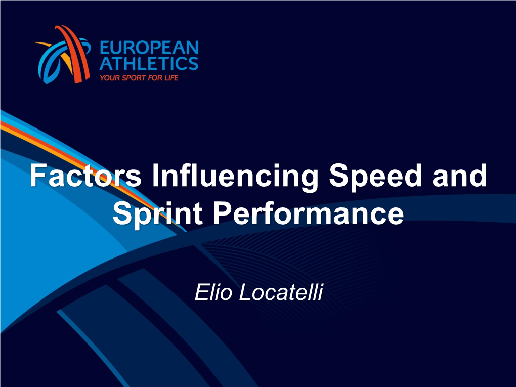 Factors Influencing Speed and Sprint Performance