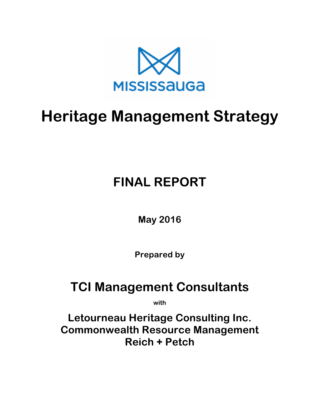 Mississauga Heritage Management Strategy, Final Report, May 2016 2