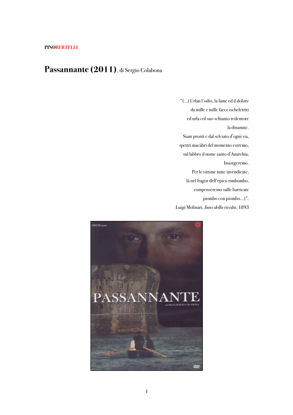 Passannante (2011), Di Sergio Colabona