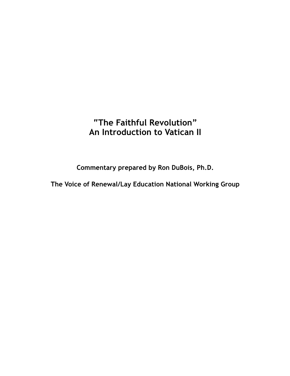 The Faithful Revolution” an Introduction to Vatican II