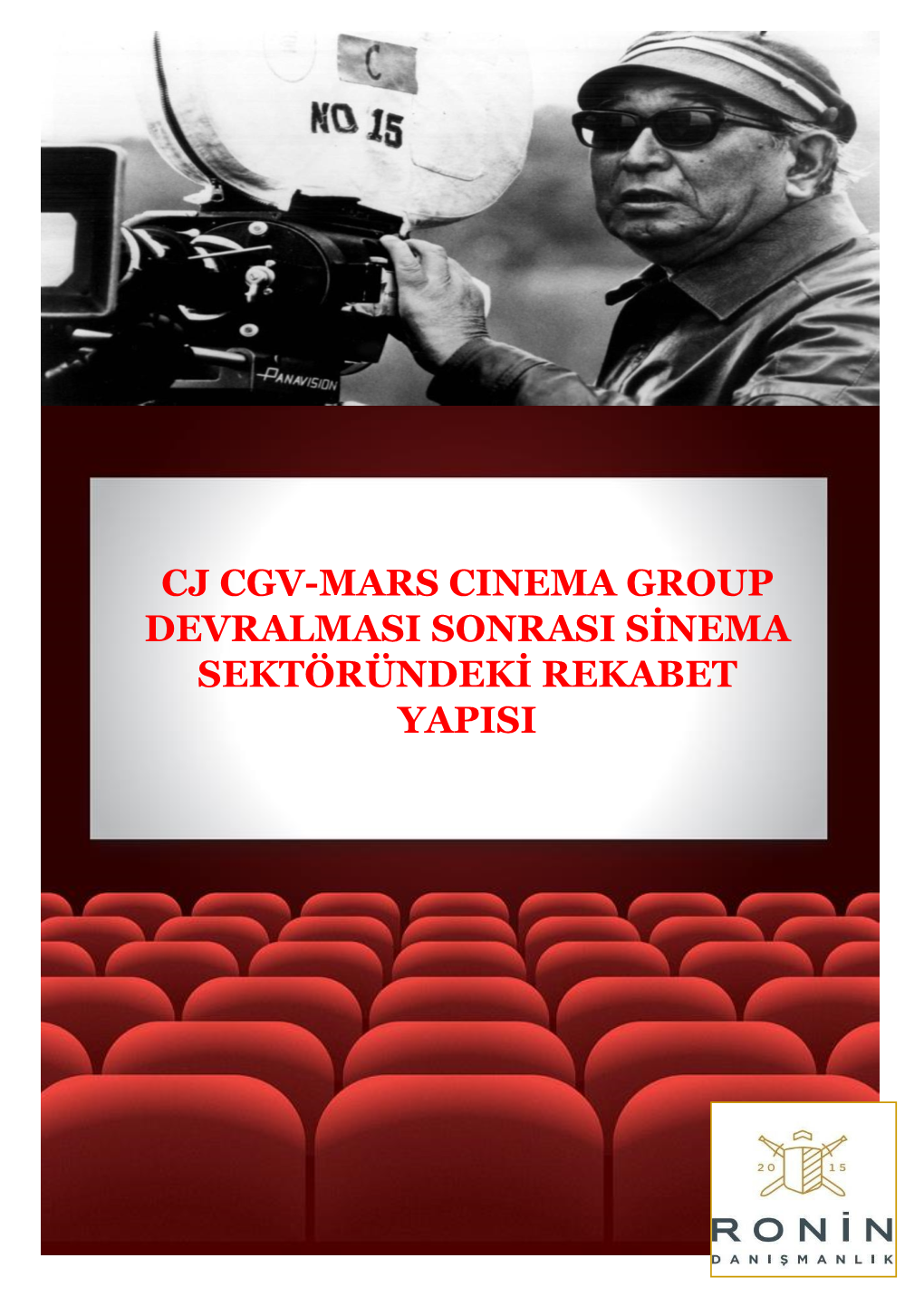 Cj Cgv-Mars Cinema Group Devralmasi Sonrasi Sinema Sektöründeki Rekabet Yapisi