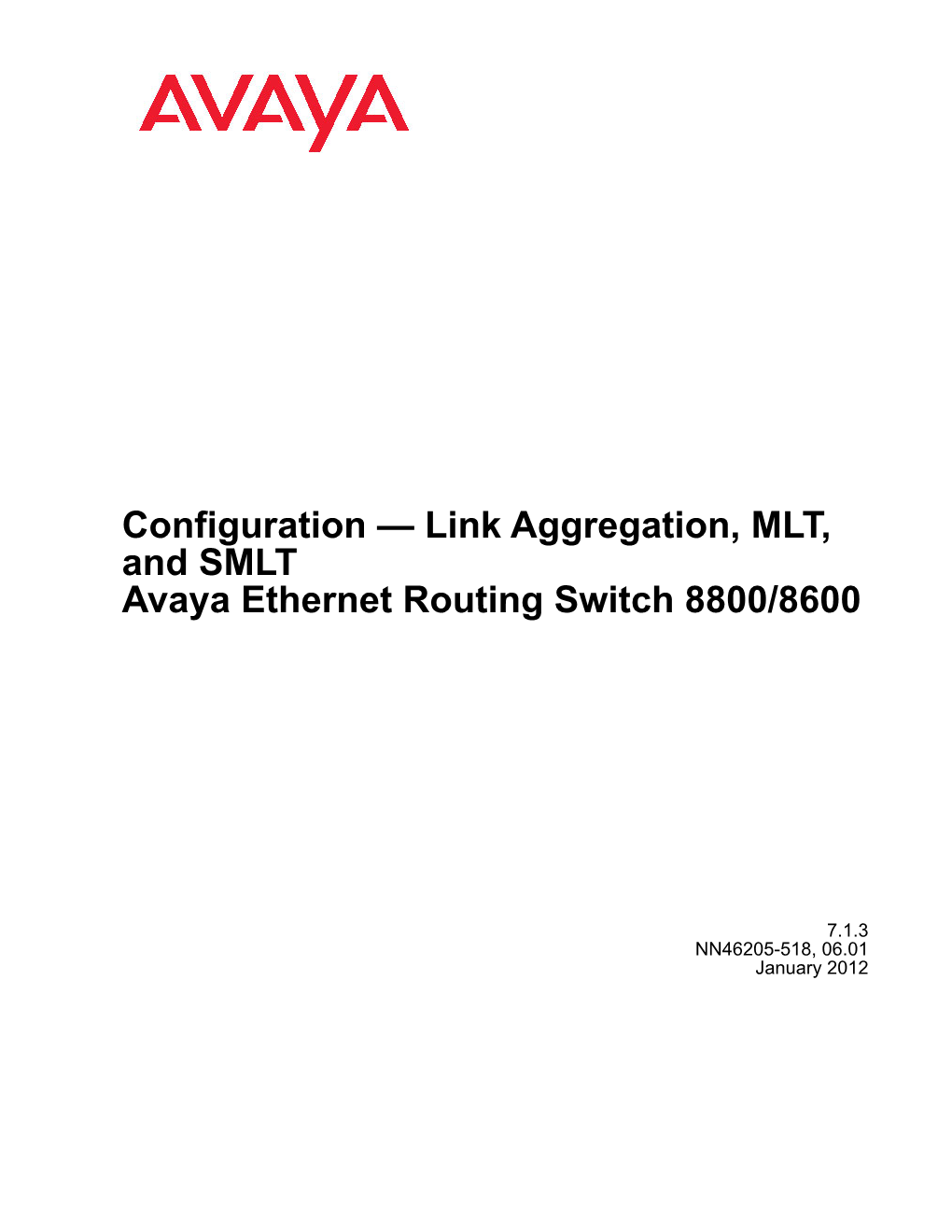 Configuration — Link Aggregation, MLT, and SMLT Avaya Ethernet Routing Switch 8800/8600