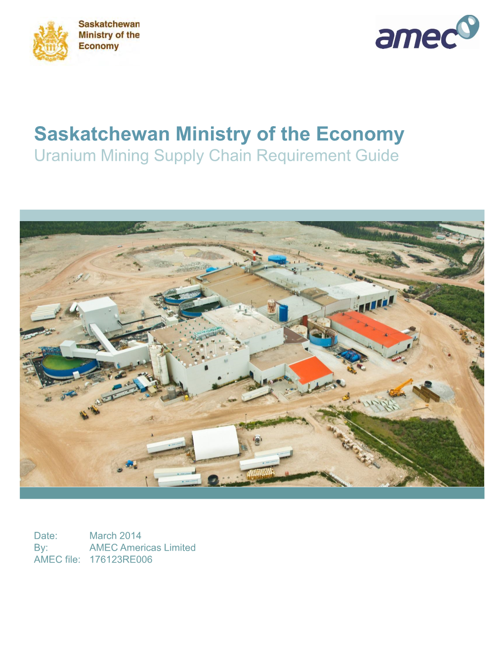 Saskatchewan Ministry of the Economy Uranium Mining Supply Chain Requirement Guide