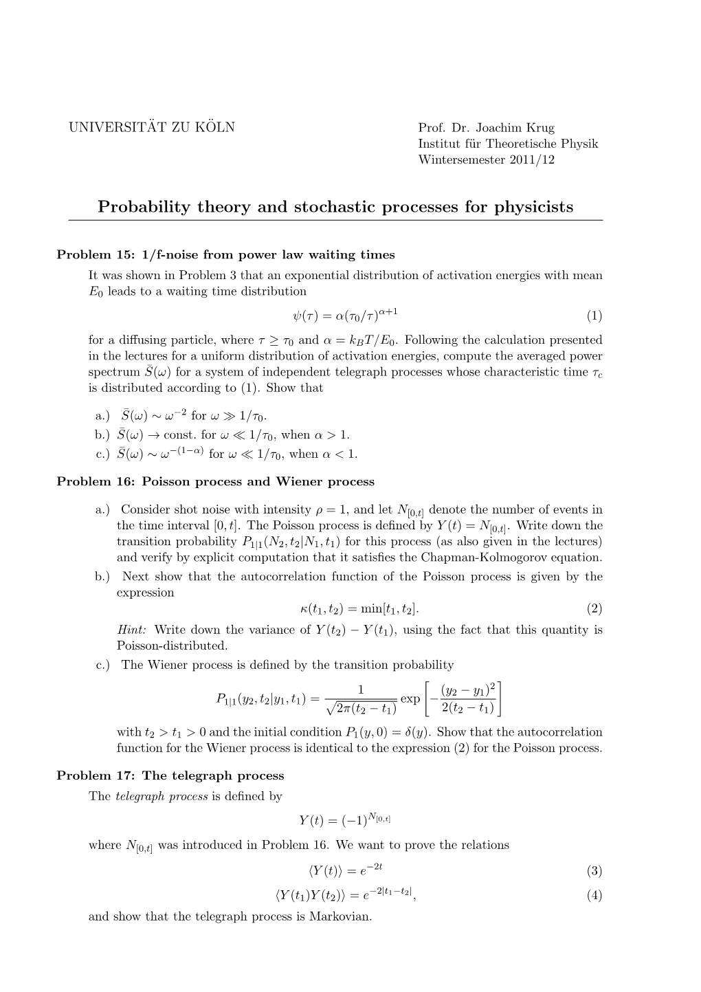 Probability Theory and Stochastic Processes for Physicists