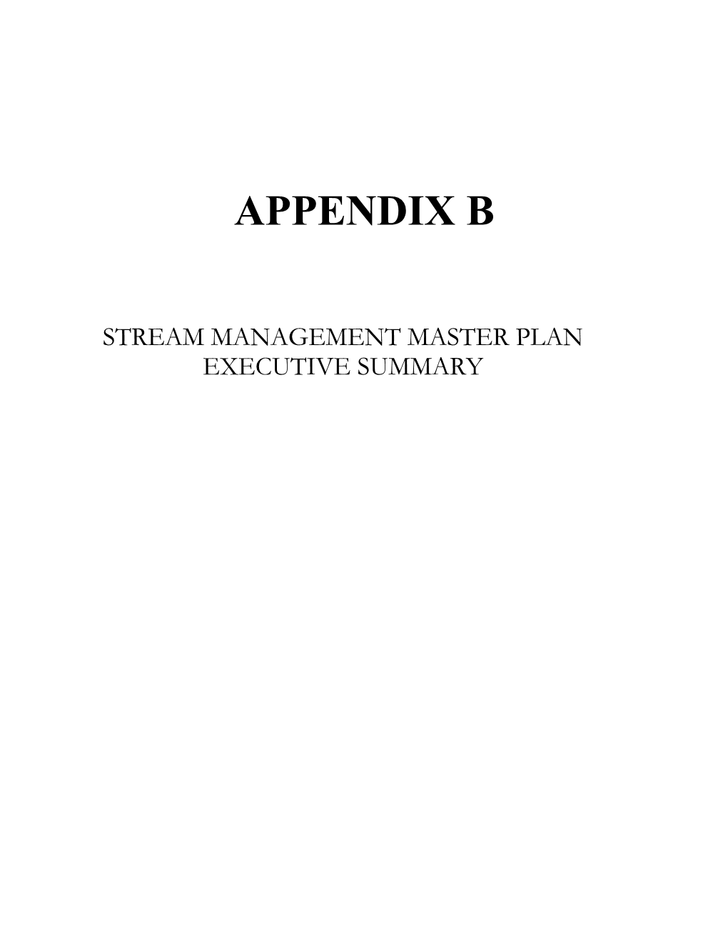 Appendix B (Stream Management Master Plan Summary)