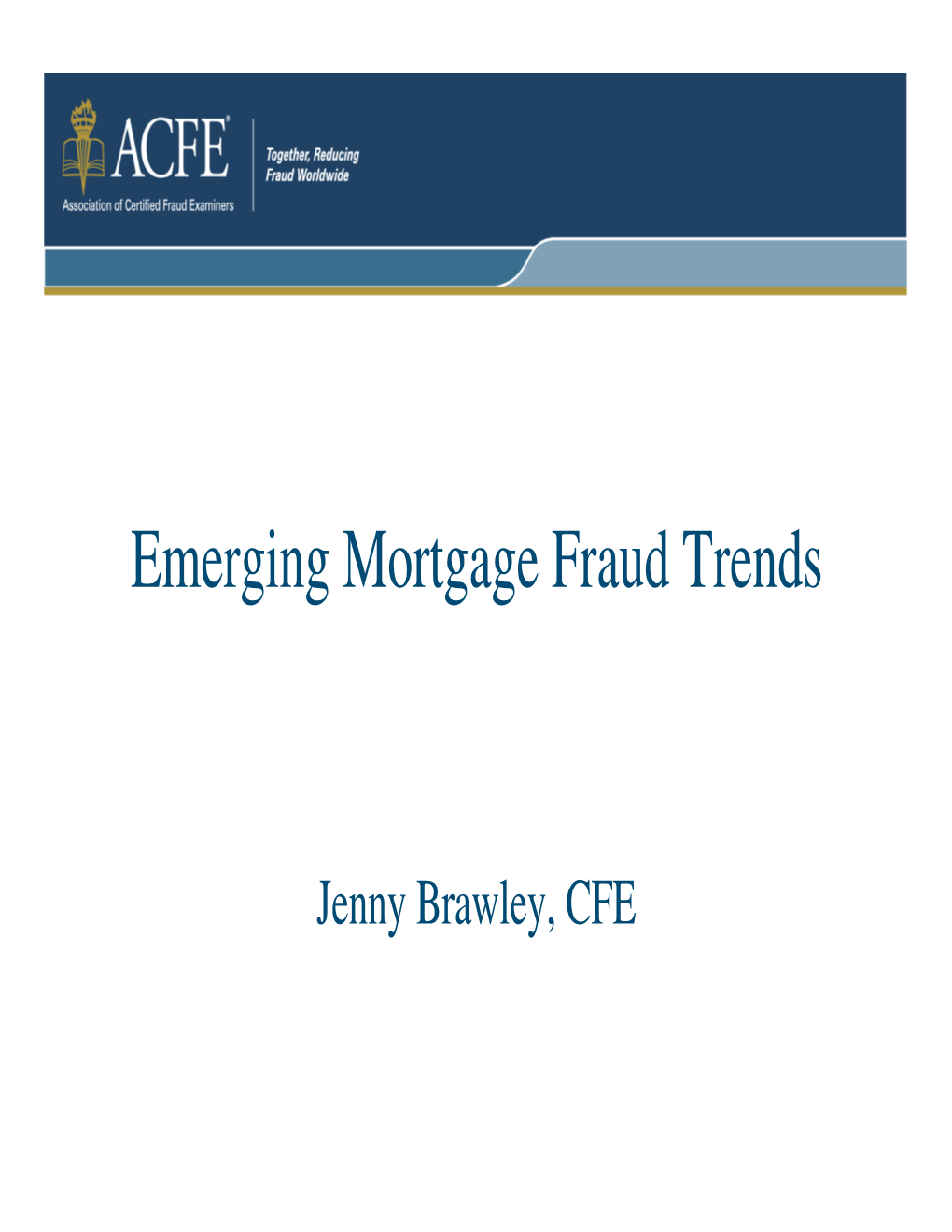 Emerging Mortgage Fraud Trends