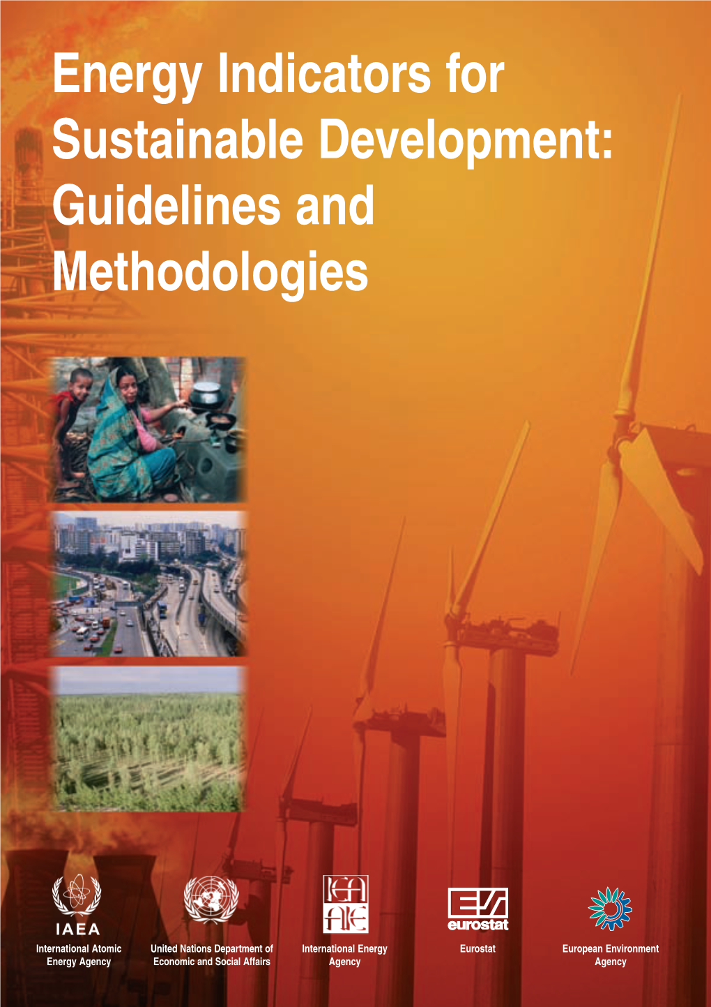 Energy Indicators for Sustainable Development: Guidelines and Methodologies