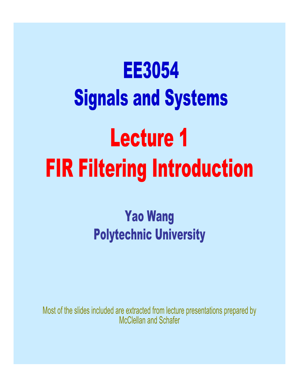 Lecture 1 FIR Filtering Introduction