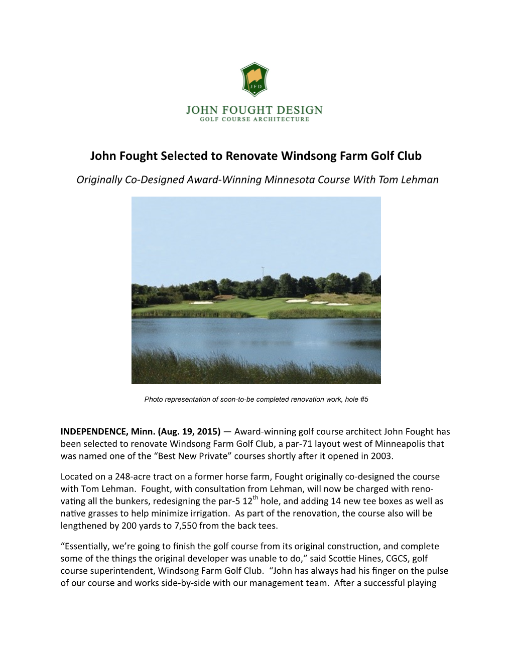 John Fought Selected to Renovate Windsong Farm Golf Club Originally Co-Designed Award-Winning Minnesota Course with Tom Lehman