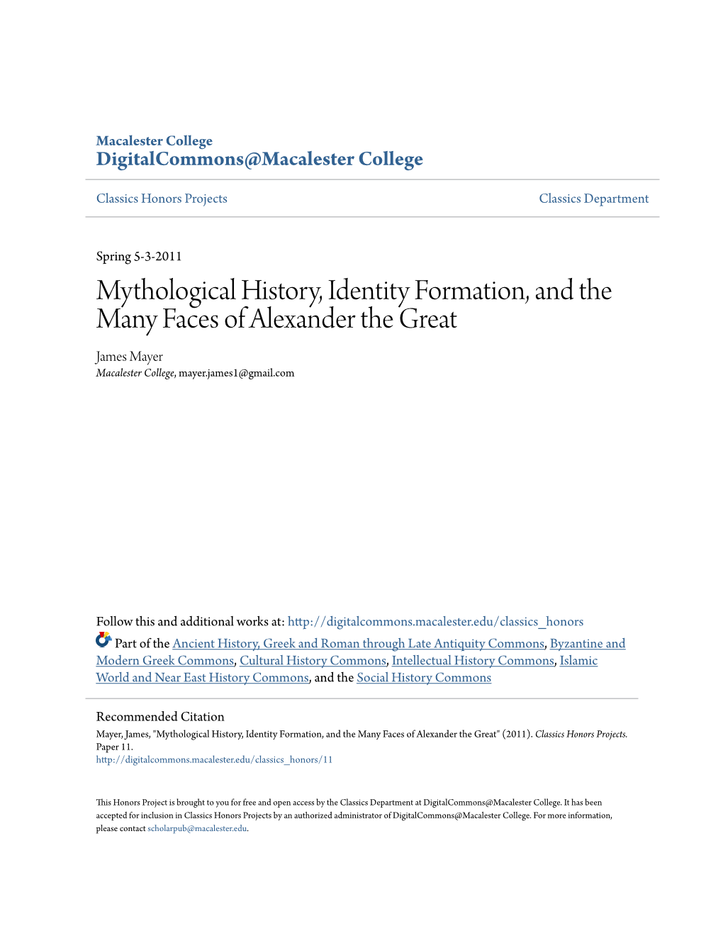 Mythological History, Identity Formation, and the Many Faces of Alexander the Great James Mayer Macalester College, Mayer.James1@Gmail.Com