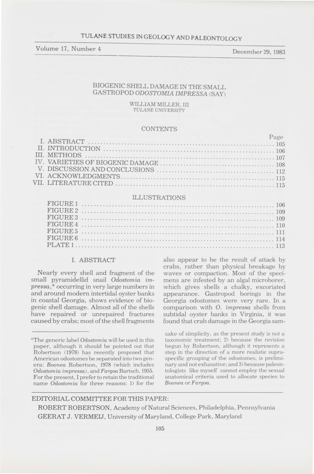 Volume 17, Number 4 December 29, 1983 BIOGENIC SHELL DAMAGE in the SMALL GASTROPOD ODOSTOMIA IMPRESSA