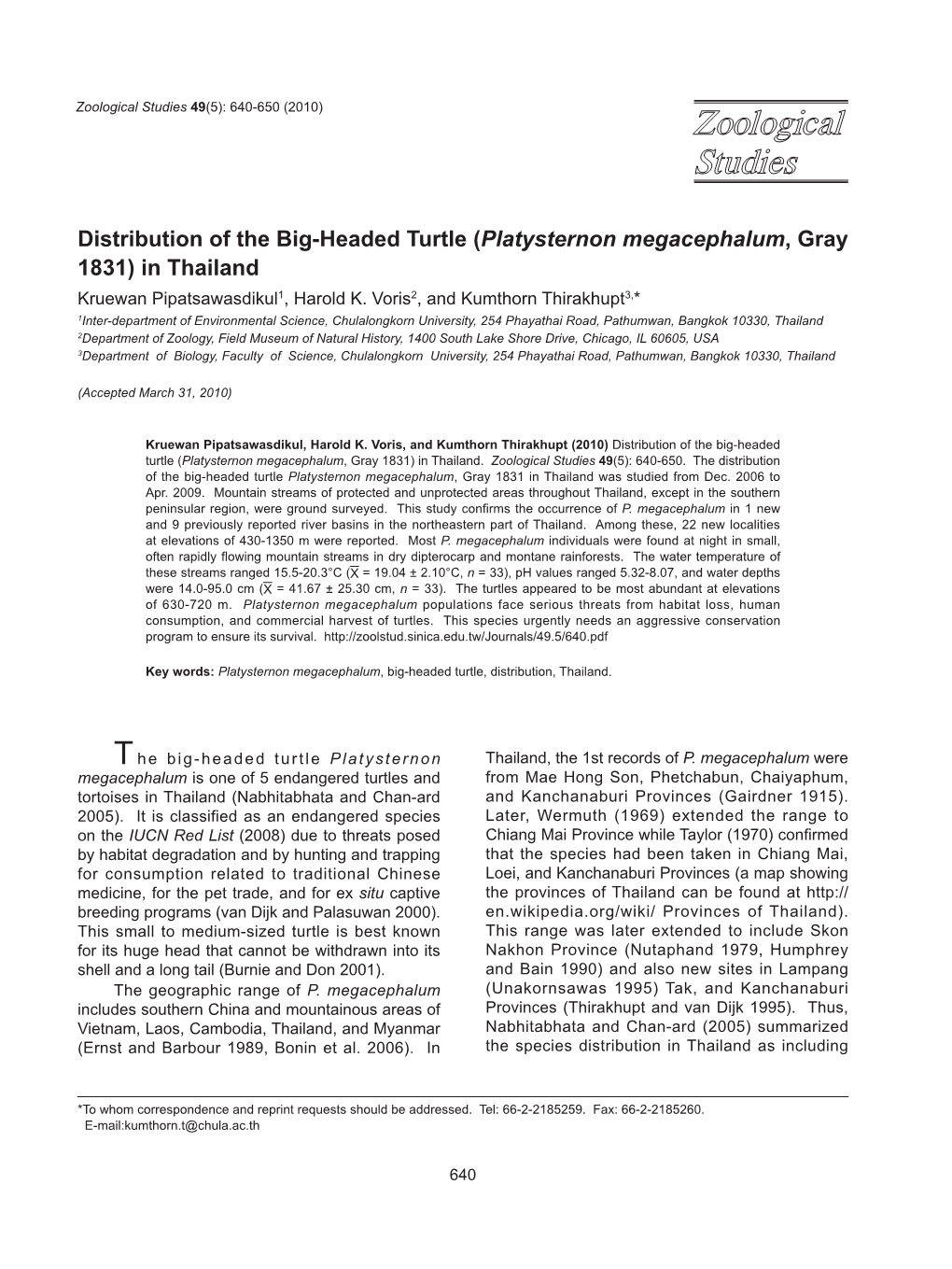 Distribution of the Big-Headed Turtle (Platysternon Megacephalum, Gray 1831) in Thailand Kruewan Pipatsawasdikul1, Harold K