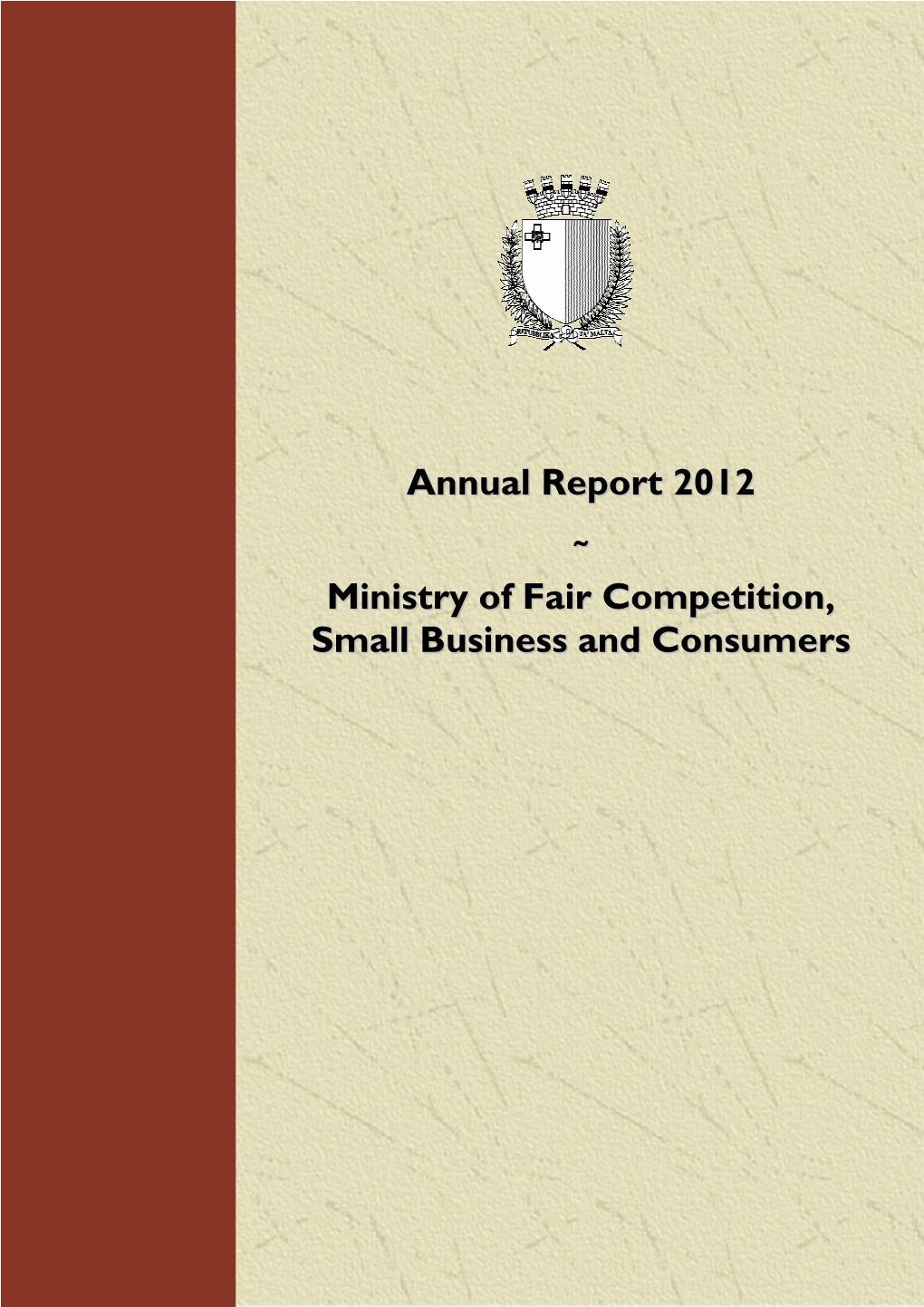Ministry for Fair Competition, Small Business and Consumers