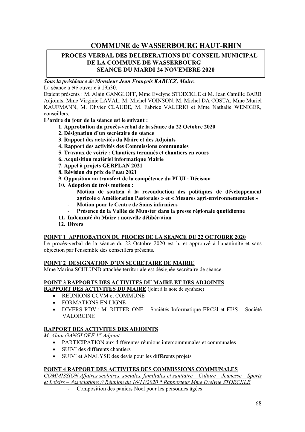 COMMUNE De WASSERBOURG HAUT-RHIN PROCES-VERBAL DES DELIBERATIONS DU CONSEIL MUNICIPAL DE LA COMMUNE DE WASSERBOURG SEANCE DU MARDI 24 NOVEMBRE 2020