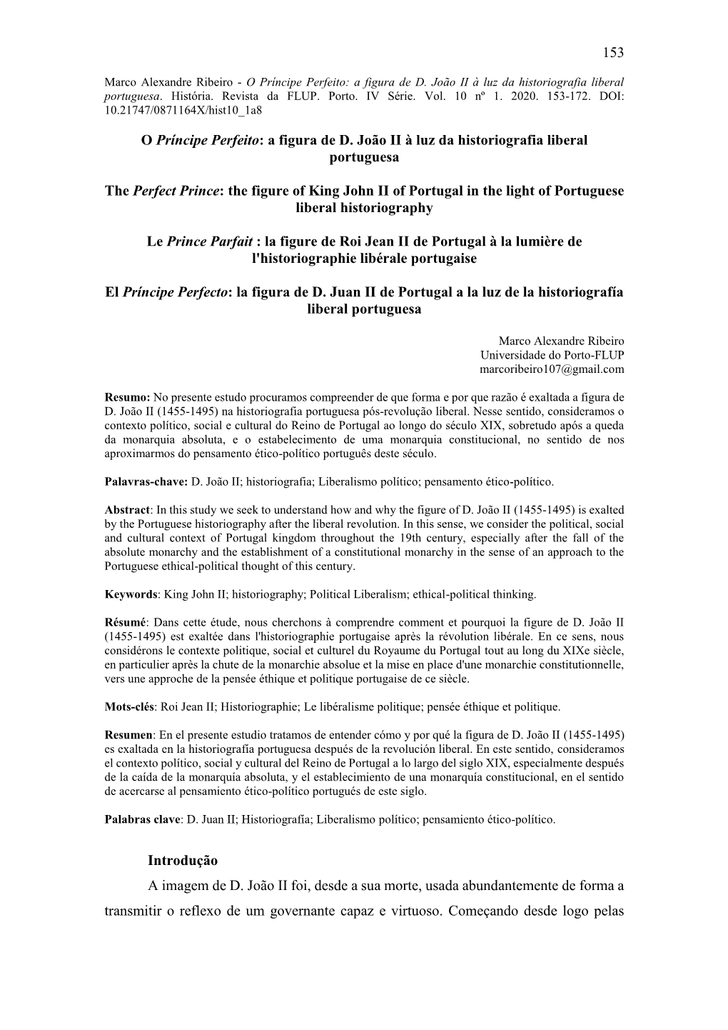 153 O Príncipe Perfeito: a Figura De D. João II À Luz Da Historiografia Liberal Portuguesa the Perfect Prince