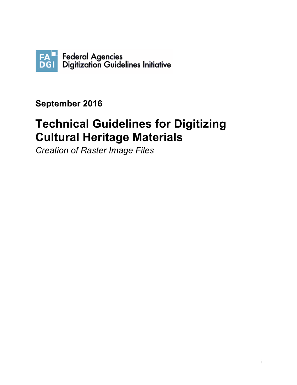 Technical Guidelines for Digitizing Cultural Heritage Materials Creation of Raster Image Files