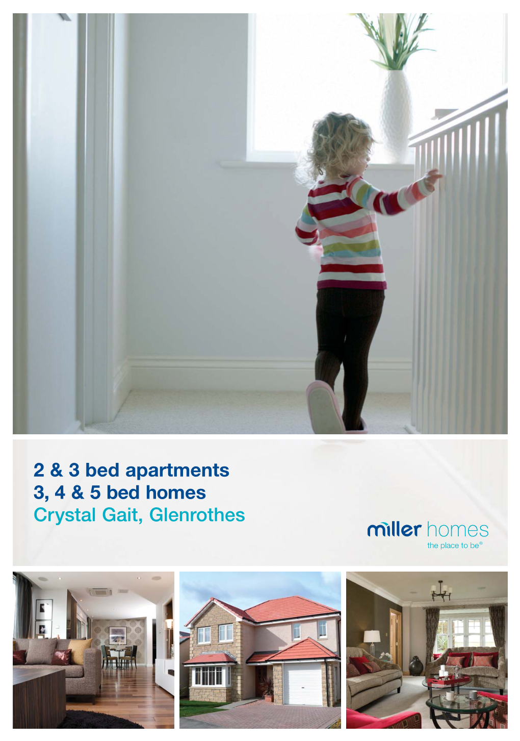 2 & 3 Bed Apartments 3, 4 & 5 Bed Homes Crystal Gait, Glenrothes