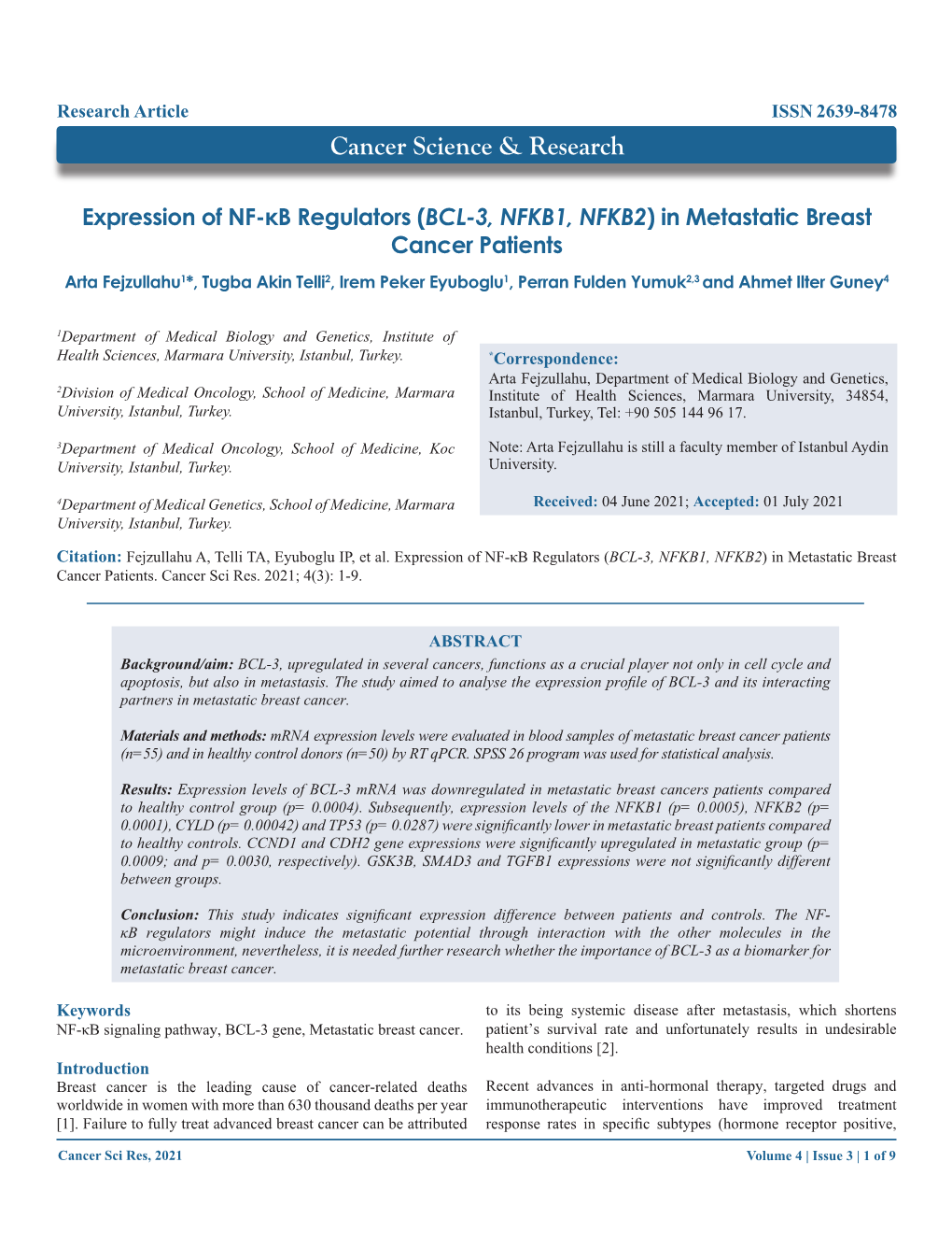 In Metastatic Breast Cancer Patients Arta Fejzullahu1*, Tugba Akin Telli2, Irem Peker Eyuboglu1, Perran Fulden Yumuk2,3 and Ahmet Ilter Guney4