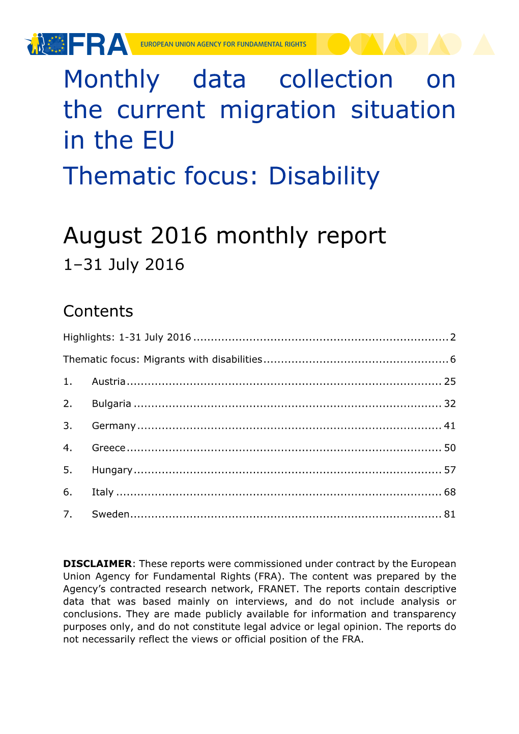 Monthly Data Collection on the Current Migration Situation in the EU Thematic Focus: Disability