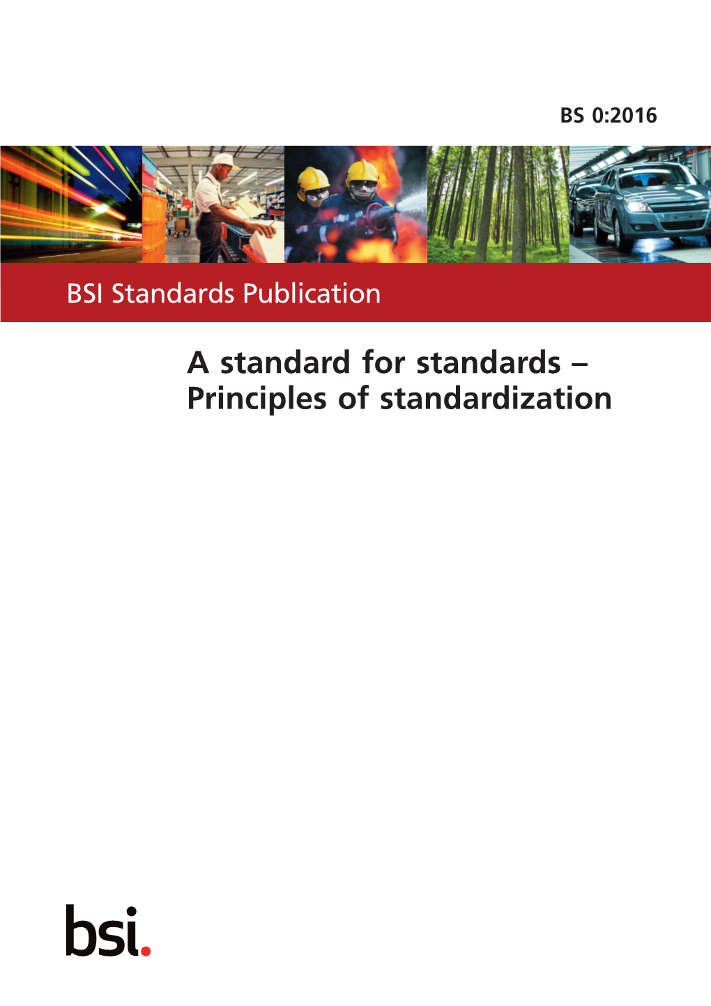A Standard for Standards – Principles of Standardization