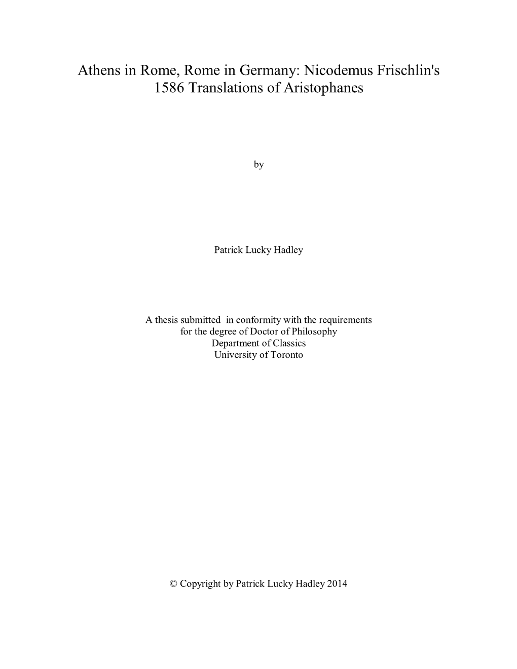 Athens in Rome, Rome in Germany: Nicodemus Frischlin's 1586 Translations of Aristophanes