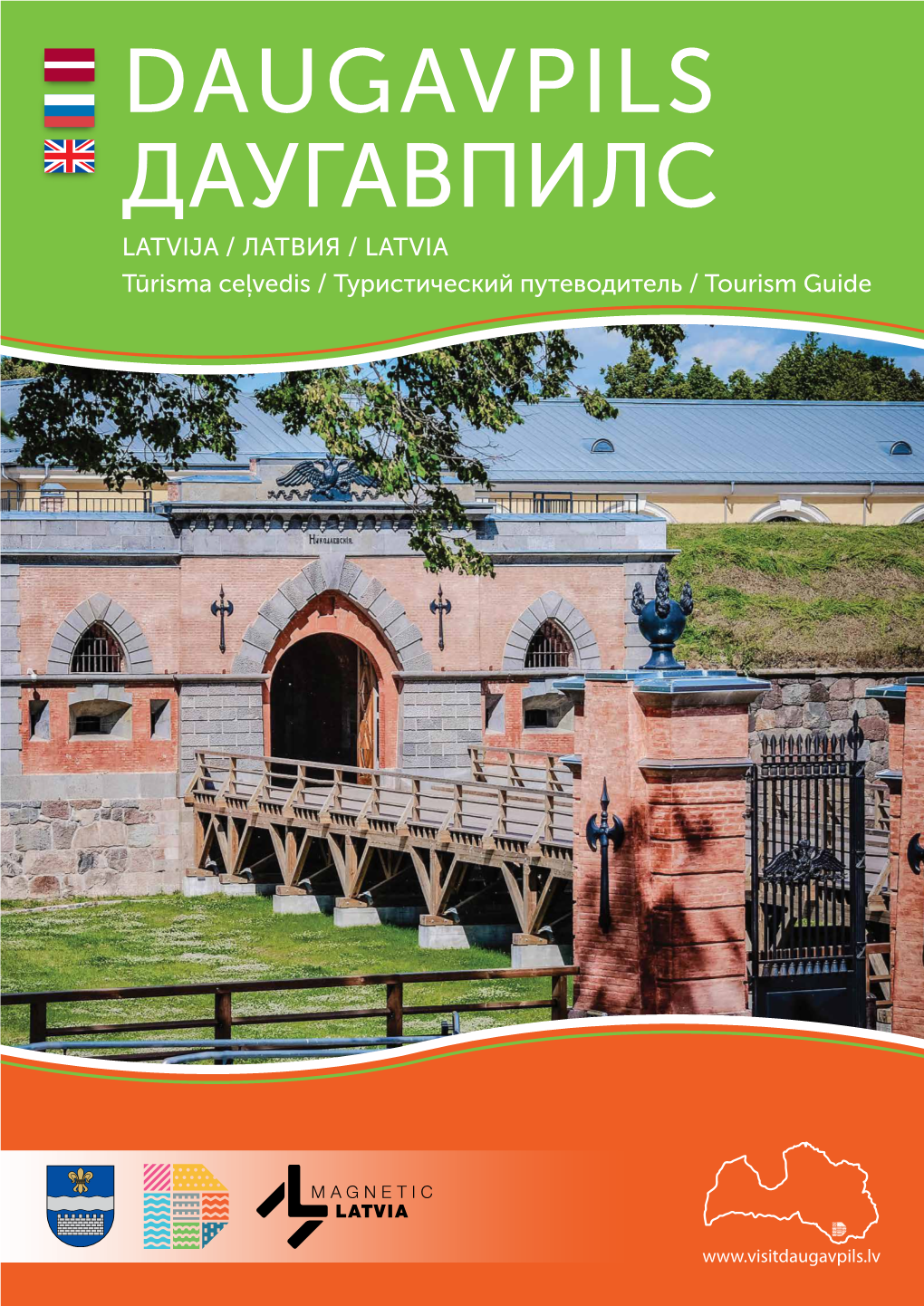 DAUGAVPILS ДАУГАВПИЛС LATVIJA / ЛАТВИЯ / LATVIA Tūrisma Ceļvedis / Туристический Путеводитель / Tourism Guide