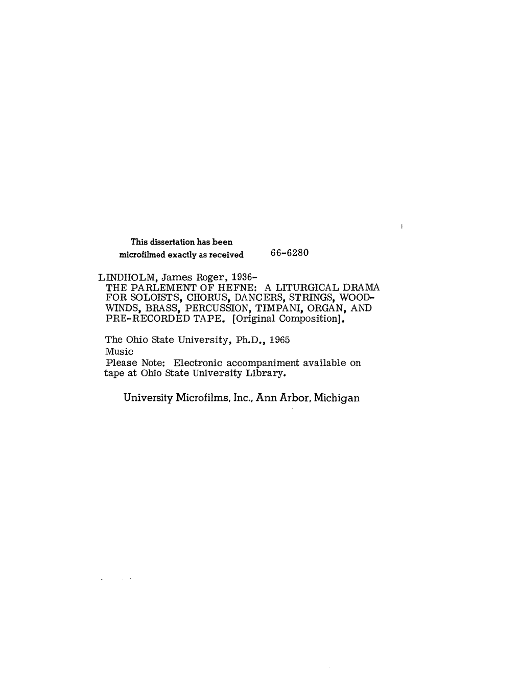 LENDHOLM, James Roger, 1936- the PARLEMENT of HEFNE: a LITURGICAL DRAMA for SOLOISTS, CHORUS, DANCERS, STRINGS, WOOD WINDS, BR