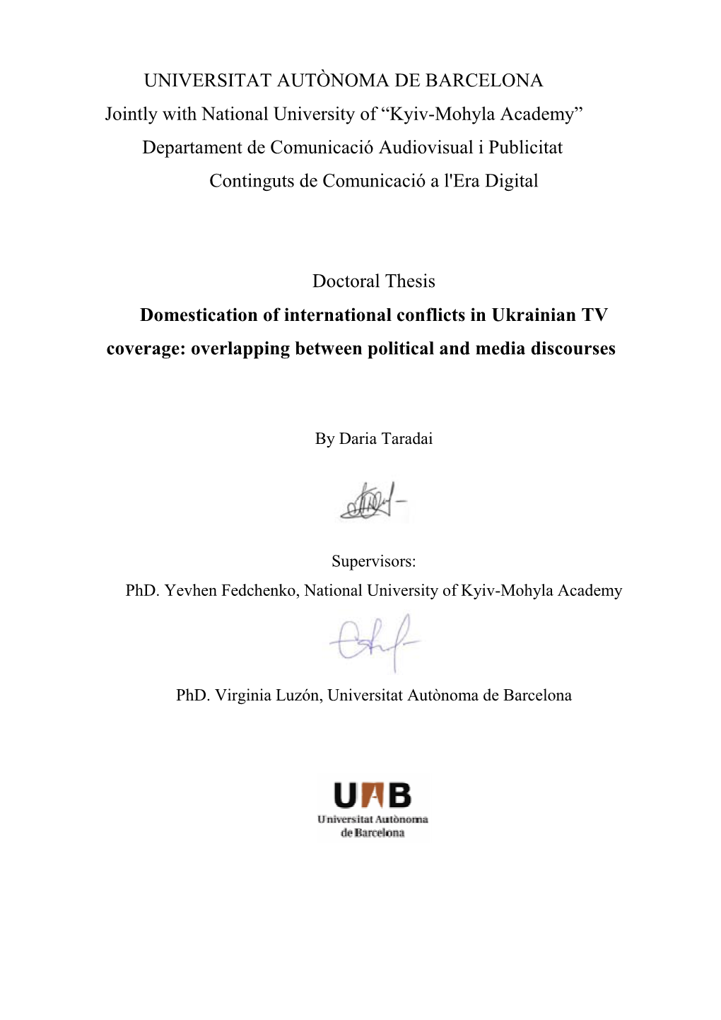 Domestication of International Conflicts in Ukrainian TV Coverage: Overlapping Between Political and Media Discourses