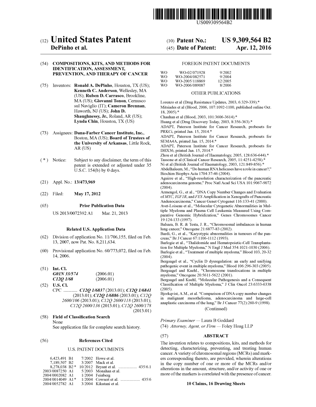 (12) United States Patent (10) Patent No.: US 9,309,564 B2 Depinho Et Al