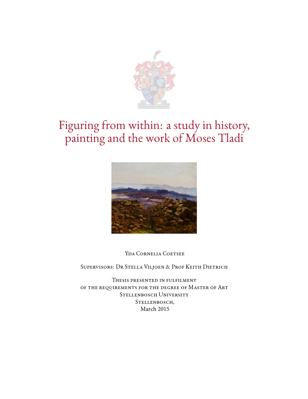 Figuring from Within: a Study in History, Painting and the Work of Moses Tladi