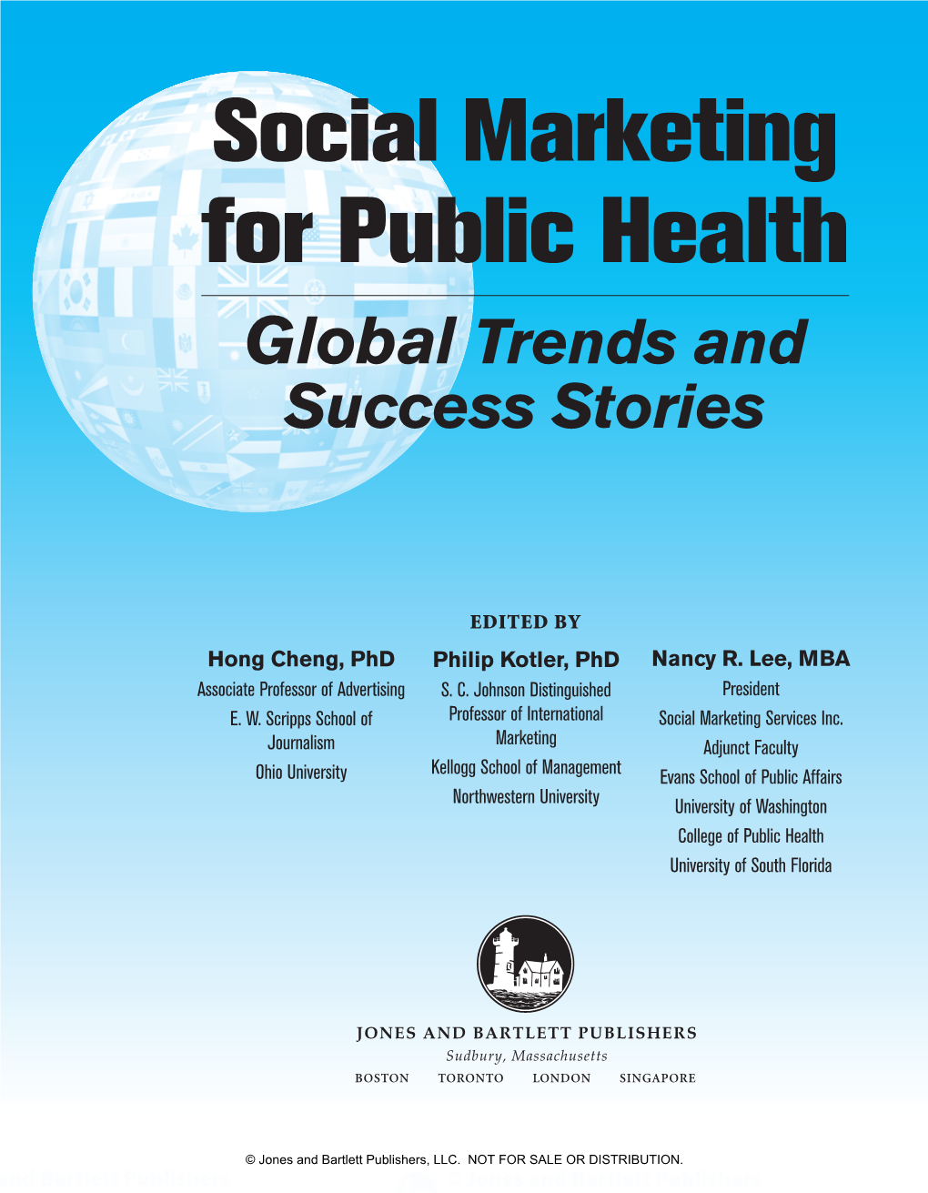 Social Marketing for Public Health Global Trends and Success Stories