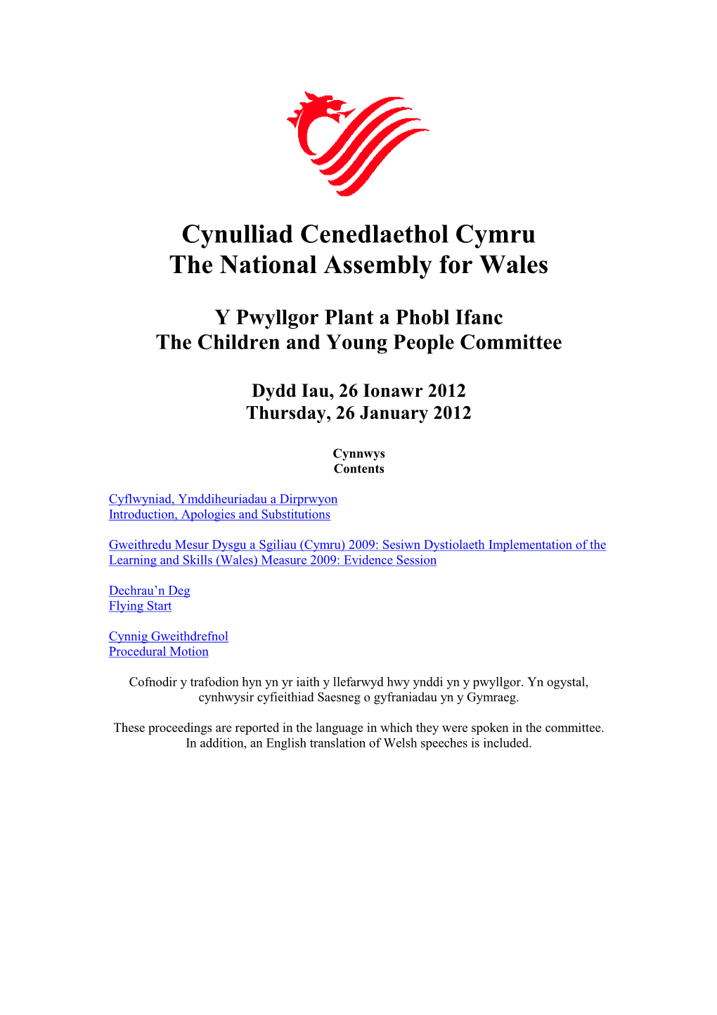 Cynulliad Cenedlaethol Cymru the National Assembly for Wales