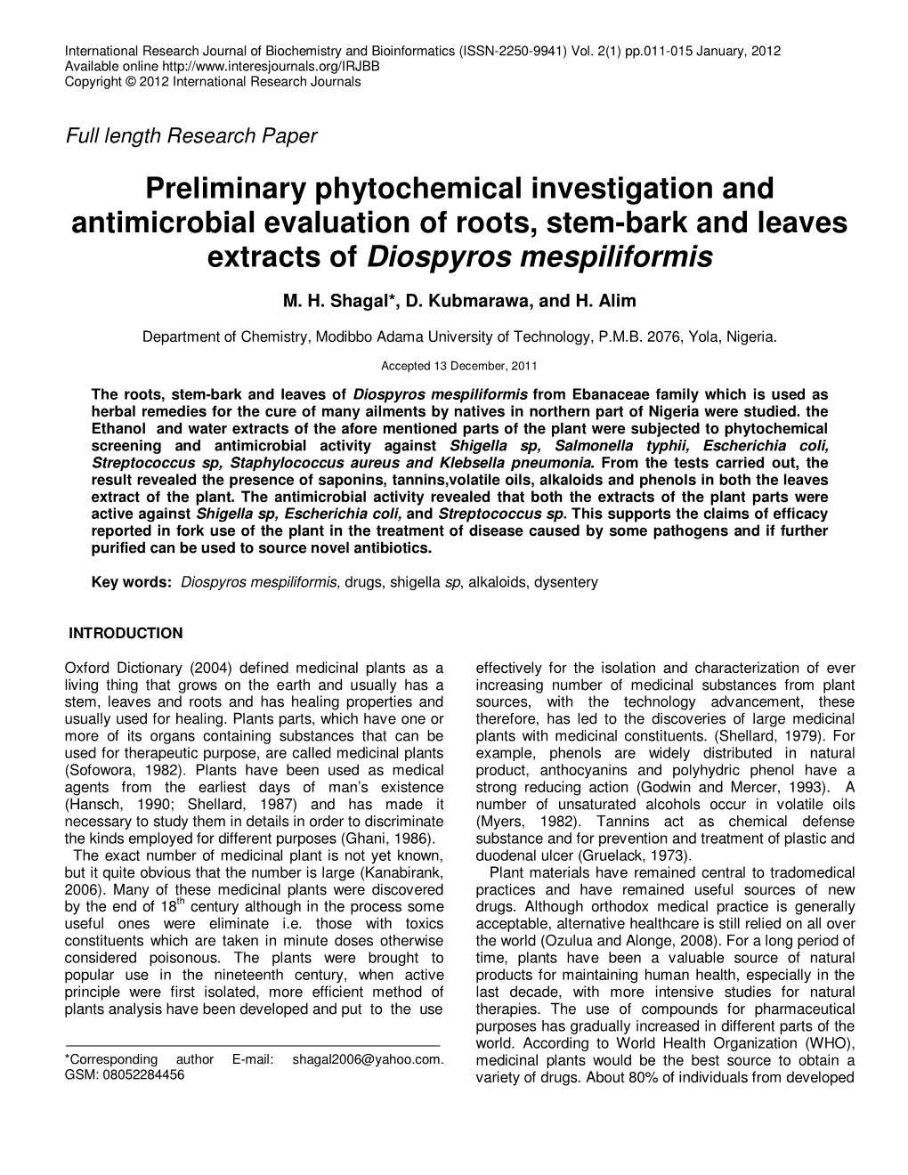 Preliminary Phytochemical Investigation and Antimicrobial Evaluation of Roots, Stem-Bark and Leaves Extracts of Diospyros Mespiliformis