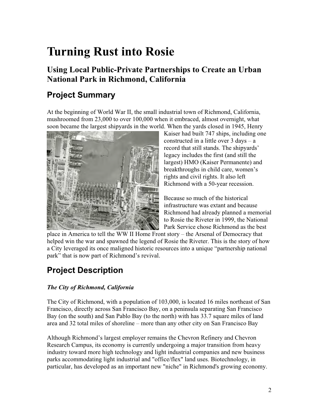 Turning Rust Into Rosie Using Local Public-Private Partnerships to Create an Urban National Park in Richmond, California Project Summary