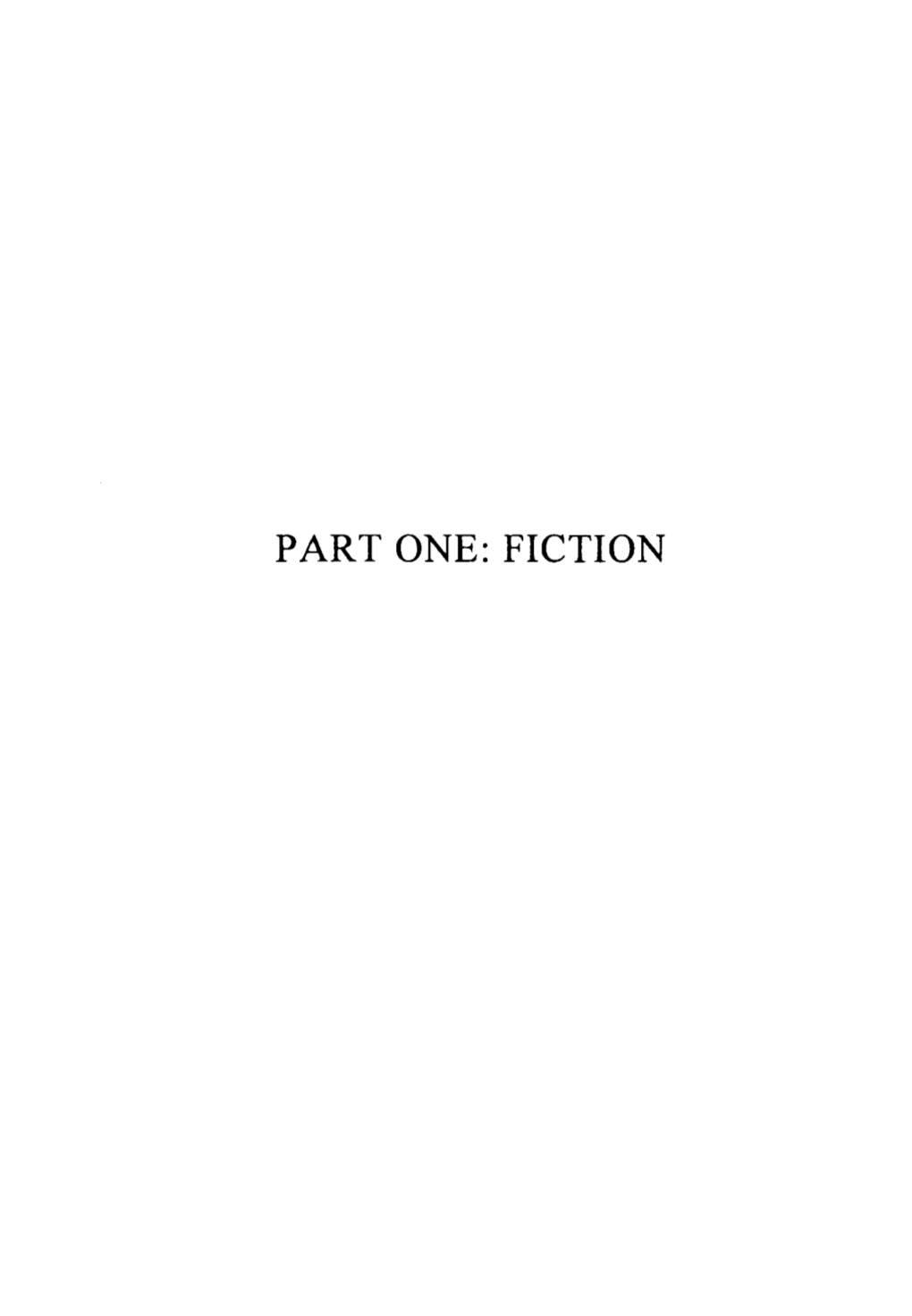 Part One: Fiction