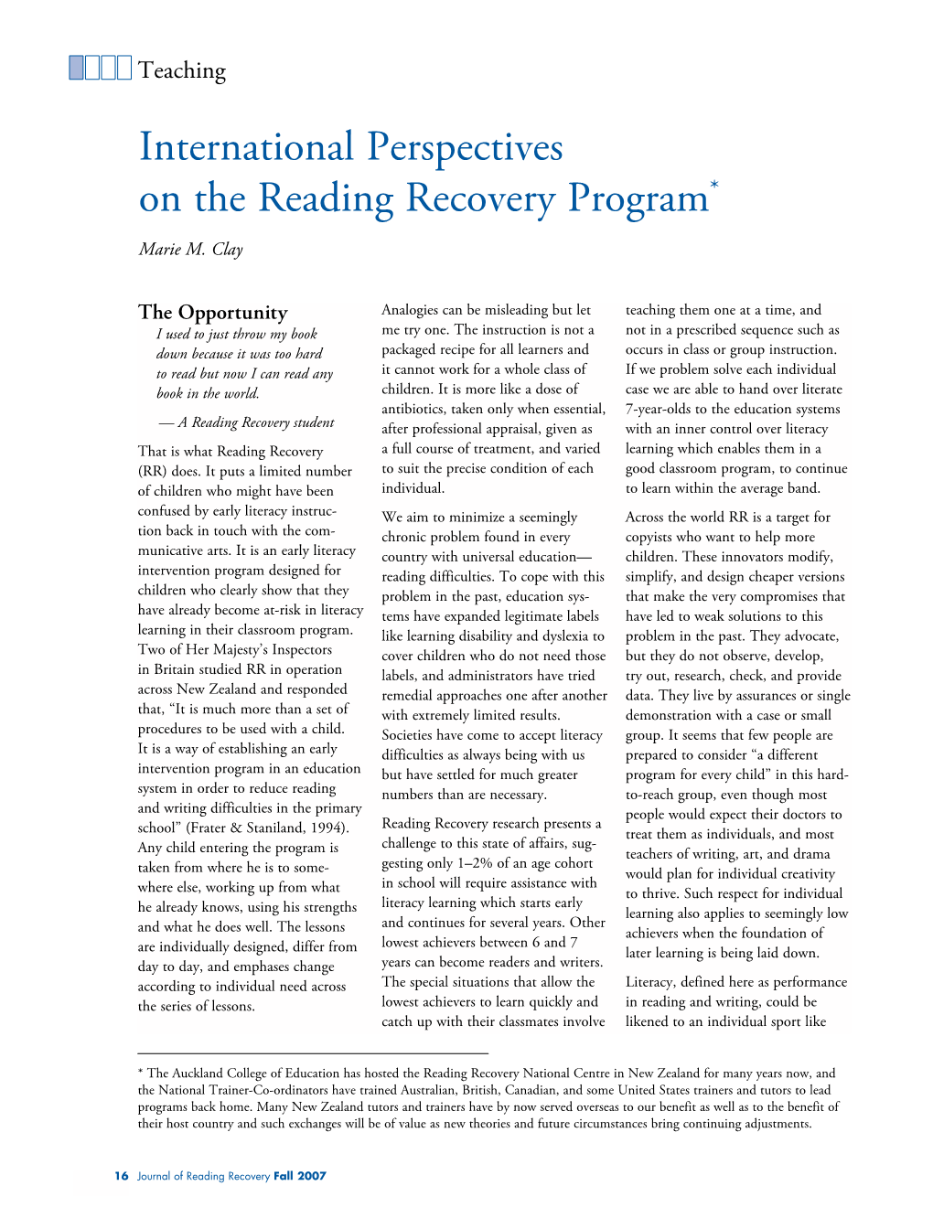 International Perspectives on the Reading Recovery Program* Marie M