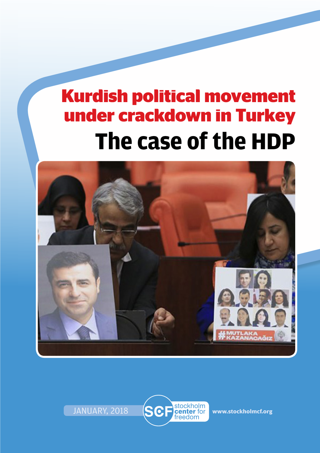 Kurdish Political Movement Under Crackdown in Turkey: the Case Of