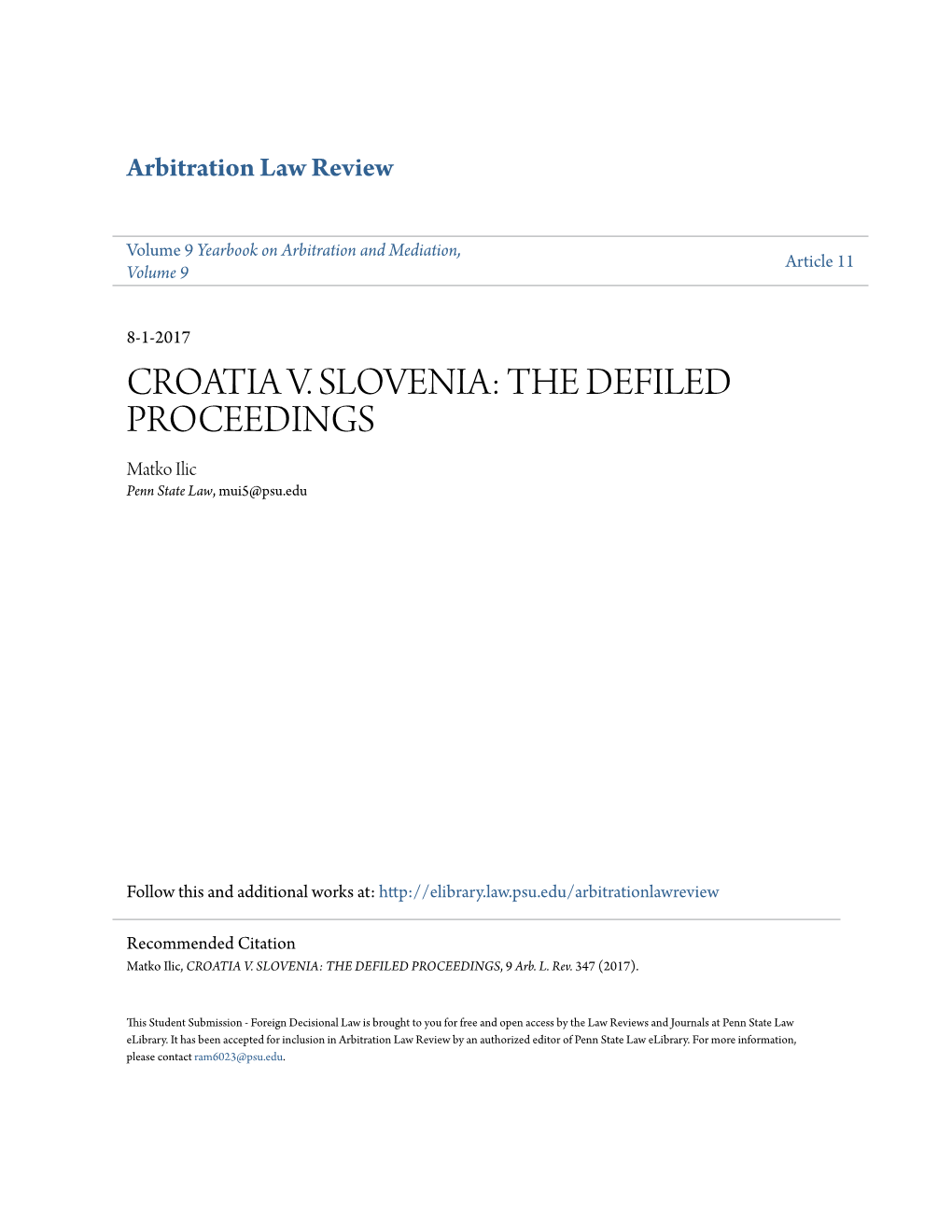 CROATIA V. SLOVENIA: the DEFILED PROCEEDINGS Matko Ilic Penn State Law, Mui5@Psu.Edu