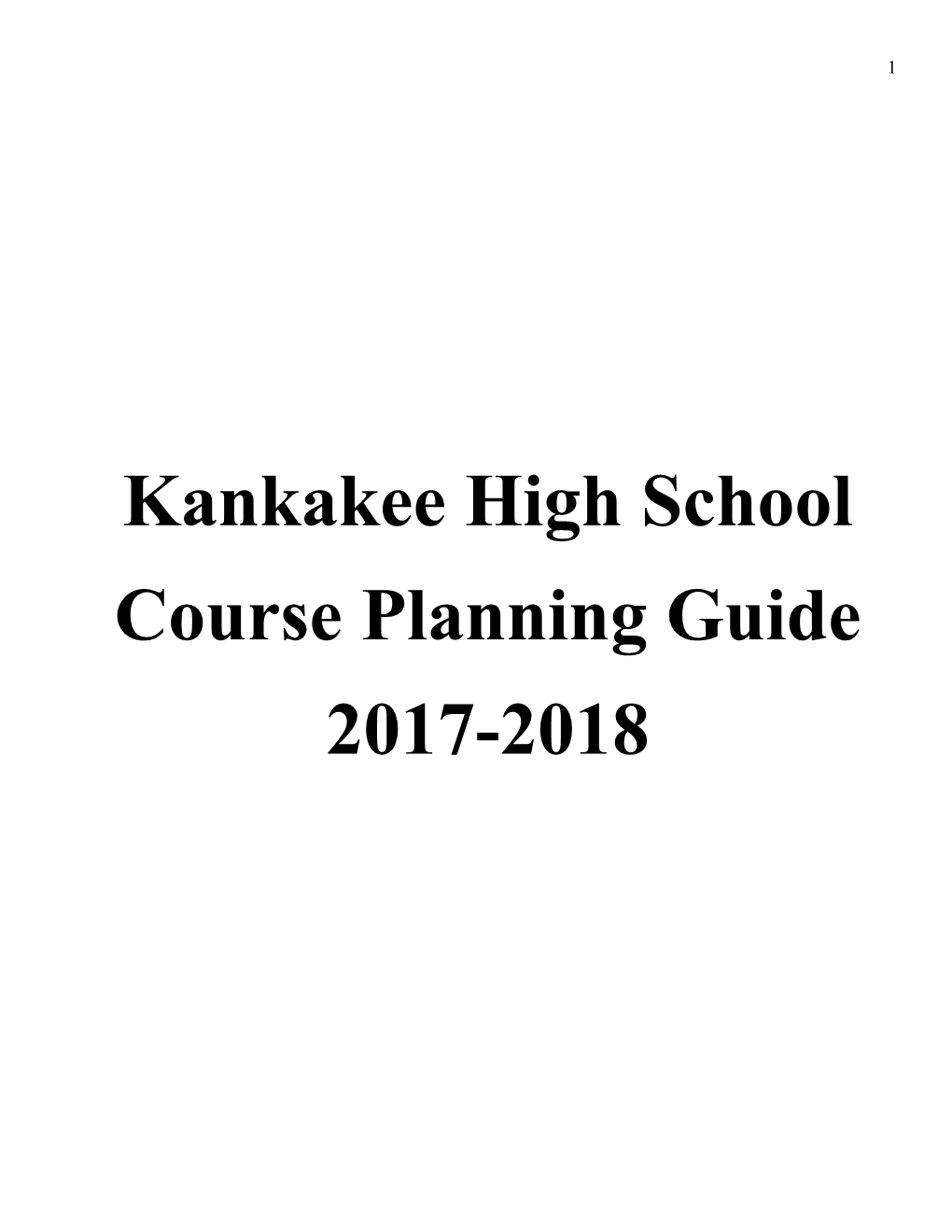 Kankakee High School Course Planning Guide 2017-2018 2