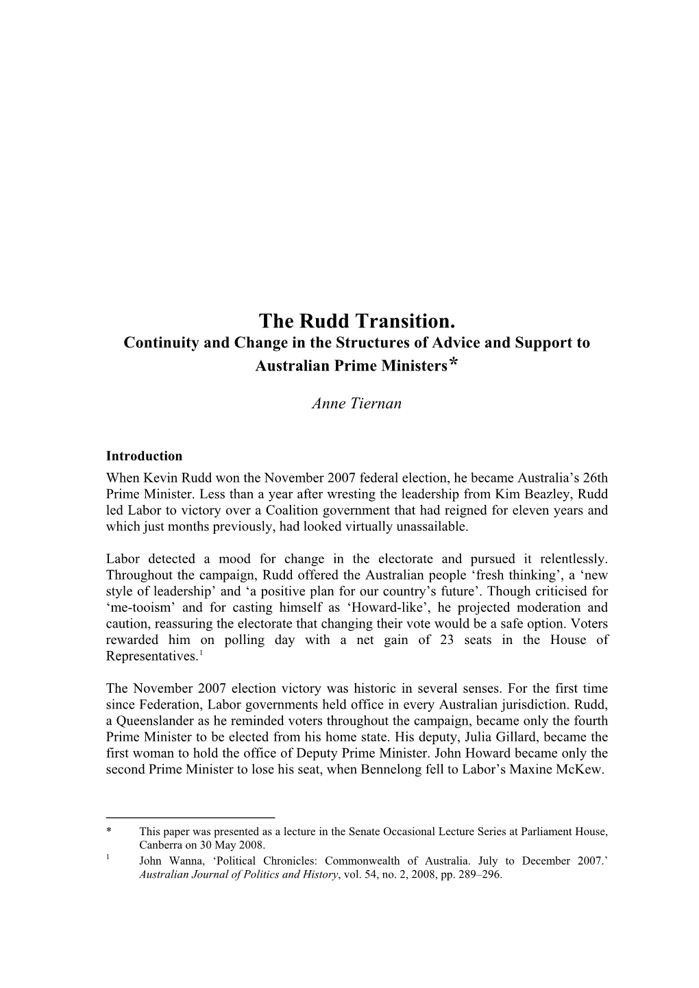 The Rudd Transition. Continuity and Change in the Structures of Advice and Support to Australian Prime Ministers*